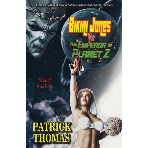 Bikini Jones Vs. The Emperor Of Planet Z