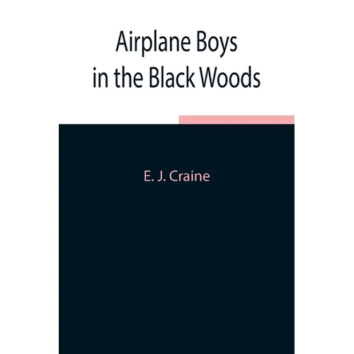 Airplane Boys In The Black Woods