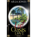 The Lost Oasis of Love