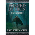 Forged By Iron: Olaf's Saga Book 1