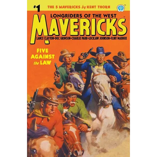 Mavericks #1: Five Against the Law