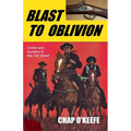 Blast to Oblivion