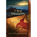 Two Dragons: Book Nine of The Circle of Ceridwen Saga