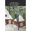 The Red House: "Life in the Shadows"