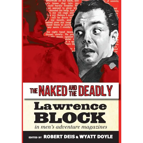 The Naked and the Deadly: Lawrence Block in Men's Adventure Magazines
