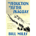 The Seduction of Sister Skaguay