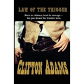 The Law of the Trigger