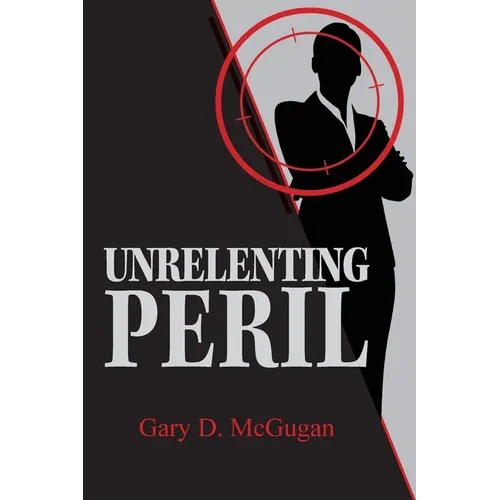 Unrelenting Peril