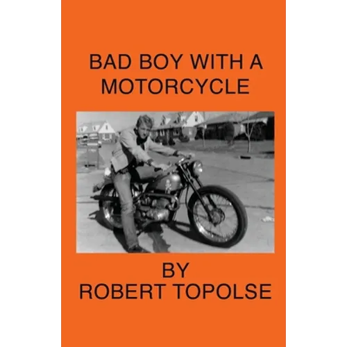 Bad Boy with a Motorcycle