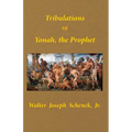 Tribulations of Yonah, the Prophet
