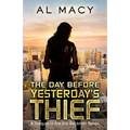 The Day Before Yesterday's Thief: A Prequel to the Eric Beckman Series