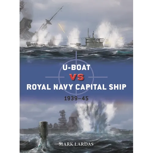 U-Boat Vs Royal Navy Capital Ship: 1939-45