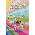 6 Amazing Action Stories by a 6 year old