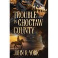 Trouble in Choctaw County