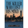 The Killer Who Lost His Mind