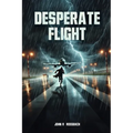 Desperate Flight