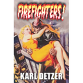 Firefighters!