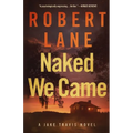 Naked We Came