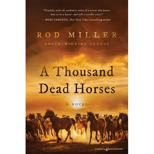 A Thousand Dead Horses