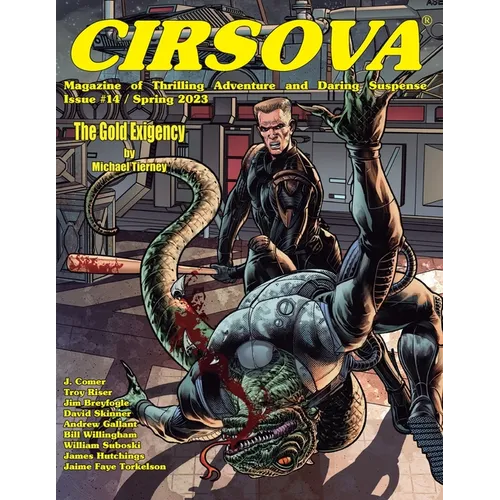 Cirsova Magazine of Thrilling Adventure and Daring Suspense Issue #14 / Spring 2023