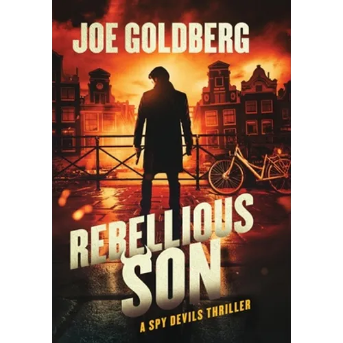 Rebellious Son: A Spy Devils Thriller