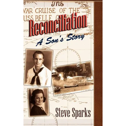 Reconciliation: A Son's Story