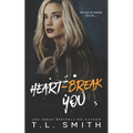 Heartbreak You