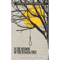 In the Shadow of the Hanging Tree