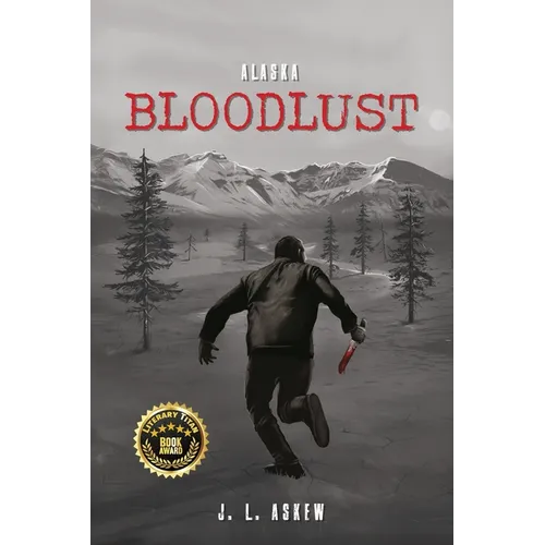 Alaska Bloodlust