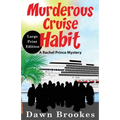 Murderous Cruise Habit Large Print Edition