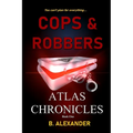 Atlas Chronicles: Cops & Robbers
