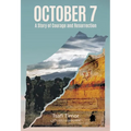 October 7 A Story of Courage and Resurrection