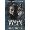 Thunder Falls: The Education of Leopold Red Wolf