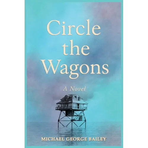 Circle the Wagons