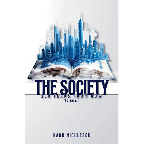 The Society, 300 Years From Now