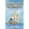 Ligurian Mission: The Ninth Carlisle & Holbrooke Naval Adventure