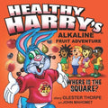 Healthy Harry's Alkaline Fruit Adventure: Where Is The Square?