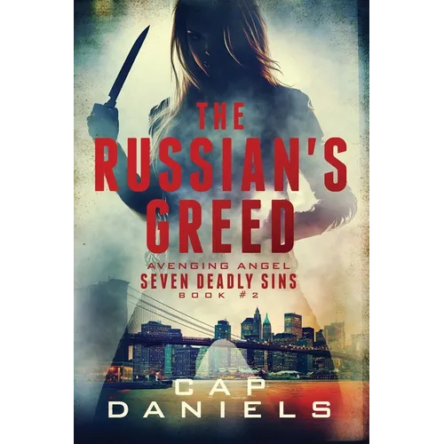 The Russian's Greed: Avenging Angel - Seven Deadly Sins