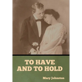 To Have and To Hold
