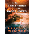 NO ROMANCING THE PASSENGERS - Obsessed Intentions Book One