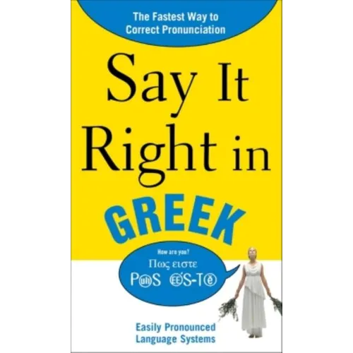 Say It Right in Greek: The Fastest Way to Correct Pronunciation