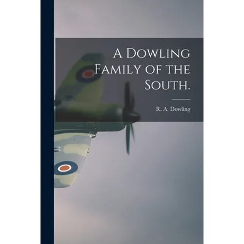 A Dowling Family of the South.