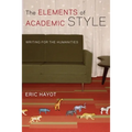 The Elements of Academic Style: Writing for the Humanities