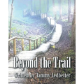 Beyond the Trail