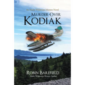 Murder Over Kodiak