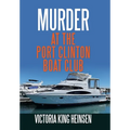 Murder at the Port Clinton Boat Club