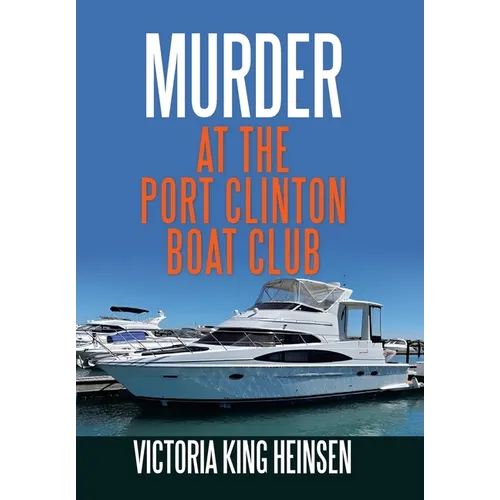 Murder at the Port Clinton Boat Club