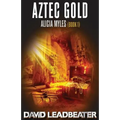 Aztec Gold: (Alicia Myles 1)
