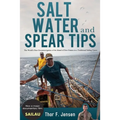 Salt Water and Spear Tips