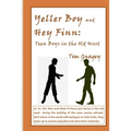 Yellar Boy and Hey Finn: teen boys in the old west